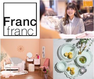 Francfranc イオンモール天童店※2024年6月下旬オープン 人気インテリアSHOP＜Francfranc＞でお仕事♪素敵なインテリア・雑貨に囲まれて、あなたも自分らしく働いてみませんか？
