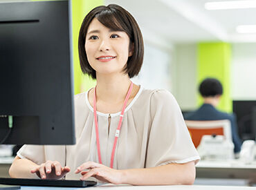 和気あいあいとした雰囲気♪
未経験スタートの先輩も多数★
困ったときはみんなが
しっかりフォローします！