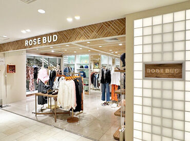 ROSE BUD天王寺ミオ ＼天王寺駅直結／
駅スグだから通勤便利！
寄り道感覚でサクッとバイトしませんか♪
お仕事後にはショッピングも楽しめます！