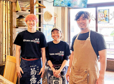 琉宴酒場 ＊コミュニケーション好きなら大歓迎＊
現スタッフは平均30代前後で男7：女3くらい！
県内出身でお話し好きなスタッフが活躍◎