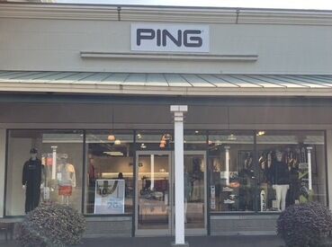 PING　御殿場プレミアム・アウトレット オシャレを楽しみながら、接客スキルも身につきます！