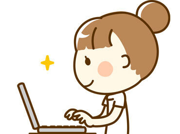 履歴書不要なので、応募楽ラク！
面接はTEL1本で完了です★
※画像はイメージ※