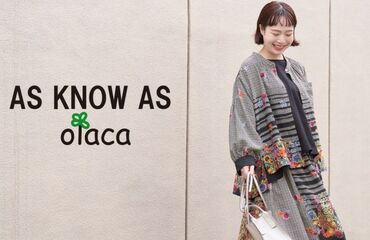 AS KNOW AS olaca（アズ ノゥ アズ オオラカ）
アパレル販売