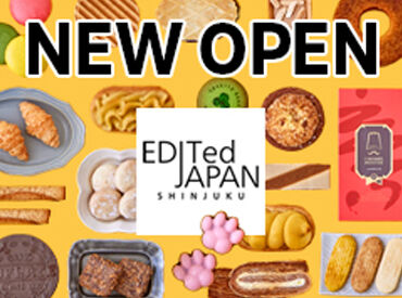 EDITed JAPAN SHINJUKU　※9月OPEN 時給1400円スタート＆交通費全額支給！
シフト自由で扶養内もWワークもOK♪
