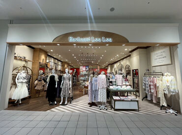 Enchante Lou Louららぽーと磐田店 週1日～／1日3時間～★
シフトも柔軟◎
新作のお洋服などもいち早く知れるのでワクワクしながら働けます♪
