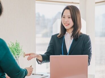 スキルアップ講座や研修制度も充実*
事務デビュー応援◎
スキルより“やる気”を重視します!