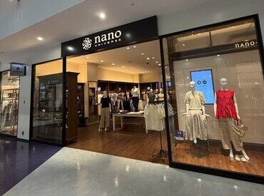 NANO universe　三井アウトレットパーク北陸小矢部店 オシャレを楽しみながら、接客スキルも身につきます！