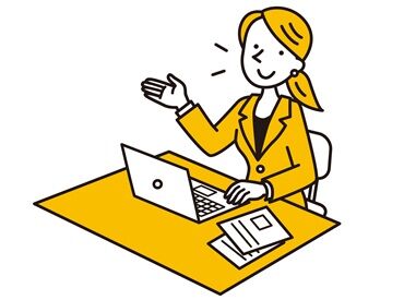 少人数チームで丁寧にフォロー♪
未経験でも安心して始められる温かい雰囲気のオフィスです★

