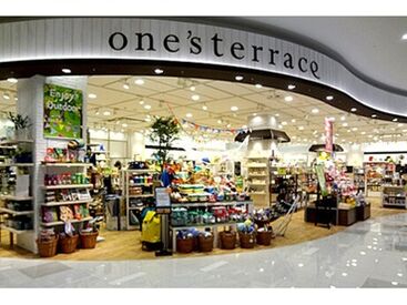ｏｎｅ’ｓ　ｔｅｒｒａｃｅ イオンモールの特典も多数♪
働きやすさ◎