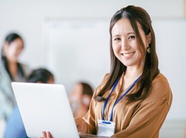 ★ご家庭もキャリアもどちらも大切に★
20～40代の女性スタッフが中心の職場！
お仕事復帰をお考えの方にもおすすめですよ♪