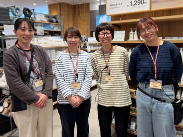 無印良品 イオンモール新発田店 スタッフはみんな明るく仲良し♪
困った時もすぐに相談し合っています◎