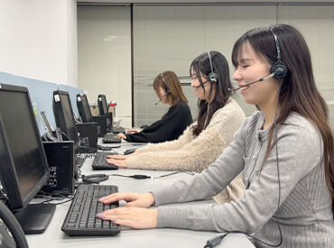 ≪フォロー体制バッチリ≫初めての
コールセンターデビューにもおすすめ！
わからないことは何でも聞いてくださいね◎