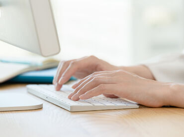 未経験もOK！
基本的なPCスキルがあれば
事務の経験がなくても大丈夫です！