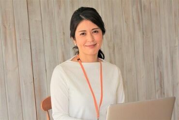 スキルアップ講座や研修制度も充実*
事務デビュー応援◎
スキルより“やる気”を重視します!