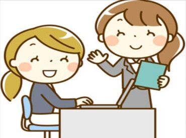 未経験さんはもちろん、ブランクさんも歓迎!
近くには先輩スタッフがいるのですぐに聞けますよ!