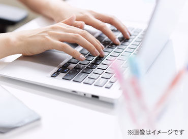 外出が良い気分転換に♪ 
ずっと座りっぱなしではなく、
1日の3分の2は社用車での外出業務です！