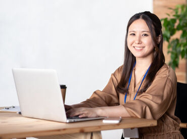 土日祝のお休みはもちろん
GW・夏季・年末年始も連休アリ★
残業もほとんどないのでプライベート充実!