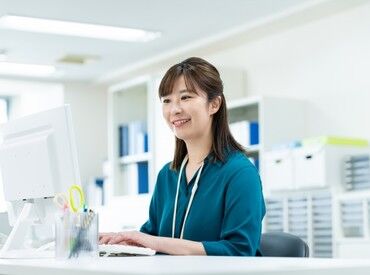 ＼未経験歓迎！／
「初めての事務で不安だな…」という方も
丁寧にお教えするので安心してご応募くださいね♪
※画像はイメージ