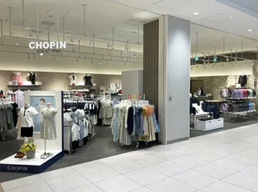 CHOPIN-有明ガーデン店- 福利厚生◎
働きやすさ重視！
楽しく働けて、
お得な社割とお給料Get♪♪